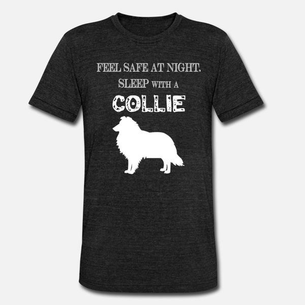 

collie feel safe at night sleep with a collie t shirt men personalized cotton o neck normal anti-wrinkle basic summer style letter shirt