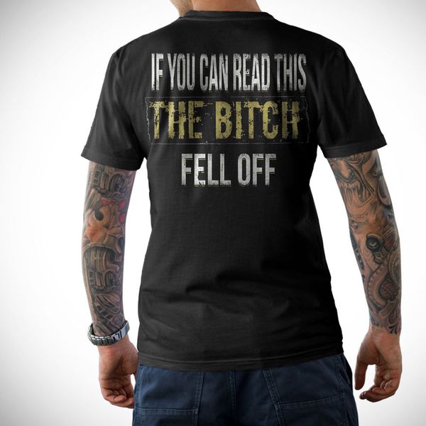 

new fashion cool casual t shirts biker t-shirt - if you can read this the bitch fell off - motorrad fun trash summer tee shirt