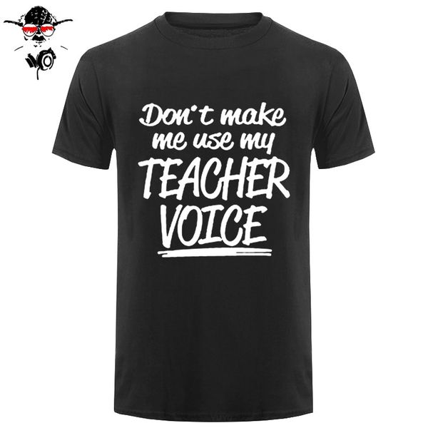 

casual t shirts short sleeve graphic o-neck mens don't make me use my teacher voice funny professor tees t-shirt
