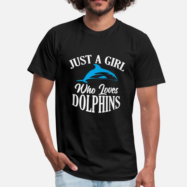 

just a girl who loves dolphins 01 t shirt men designs short sleeve crew neck pictures interesting new fashion summer style pattern shirt