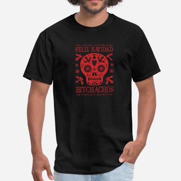 

christmas saying mexican mexico bitchachos t shirt men knitted cotton crew neck letter famous funny spring kawaii shirt
