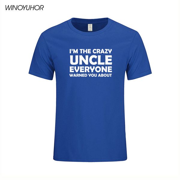 

crazy uncle everyone was warned you about funny t shirt holiday gift for uncle mens short sleeve o neck cotton t-shirt