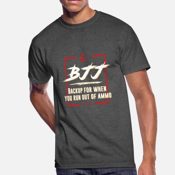 

bjj for when you run out of ammo jiu jitsu roll t shirt men design 100% cotton o-neck cool fitness building summer style cool shirt