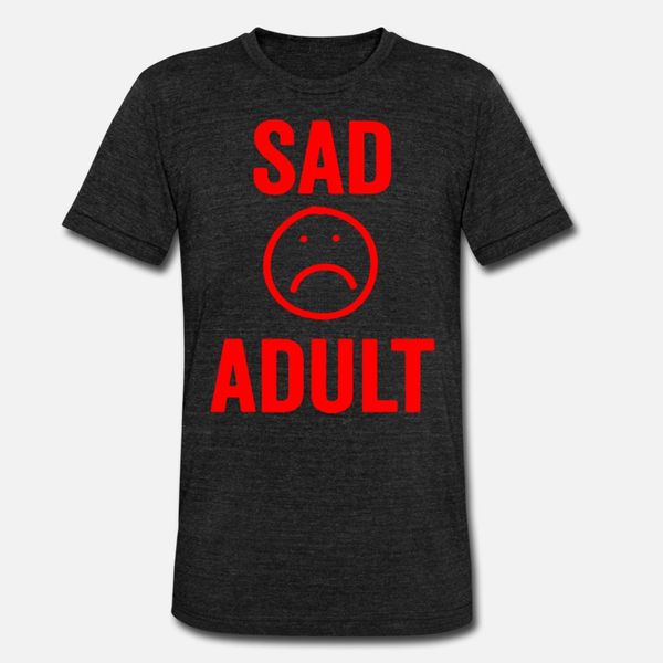 

sad t shirt men loose 100% cotton euro size s-3xl novelty loose humor summer style natural shirt