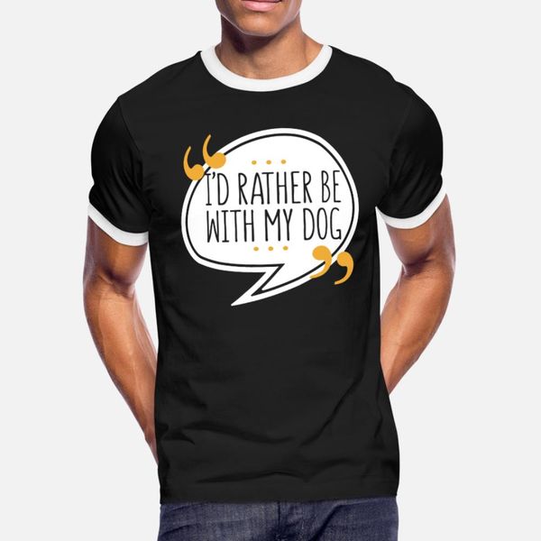

dog lover i'd rather be with my dog t shirt men design tee shirt s-3xl costume interesting building spring autumn unique shirt