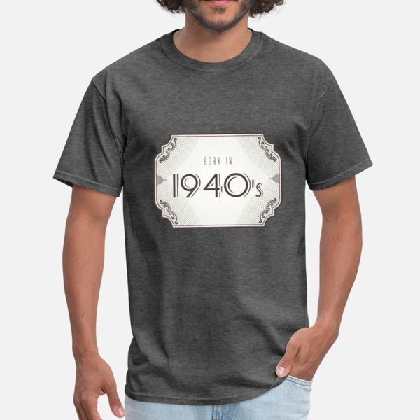 

born in 1940 s 40 s t shirt men customized short sleeve s-3xl letters loose funny spring autumn natural shirt