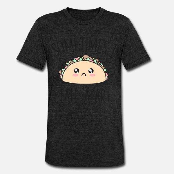 

cute funny taco gift sometimes i fall apart t shirt men design short sleeve size s-3xl basic solid loose casual spring pattern shirt