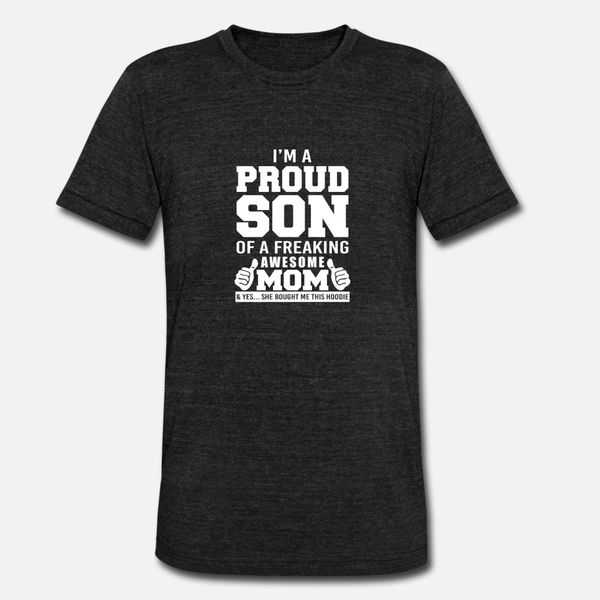 

proud son my mom bought me this hoodie t shirt men personalized tee shirt plus size 3xl outfit graphic funny casual spring autumn unique, White;black