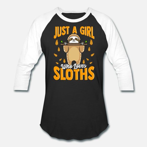 

just a girl who loves sloths cute sloth obsessed t shirt men custom tee shirt round collar unique graphic casual summer letters shirt