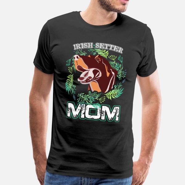 

irish setter irish setter mom s t shirt men design short sleeve round neck male graphic new fashion summer cool shirt
