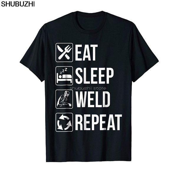 

funny welding eat sleep weld repeat tshirt for welders cotton fashion tees streetwear t shirt shubuzhi short sleeve sbz5577