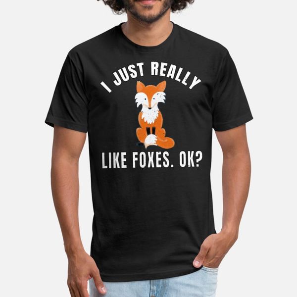 

i just really like foxes ok product t shirt men create short sleeve s-3xl cool gift funny spring novelty shirt
