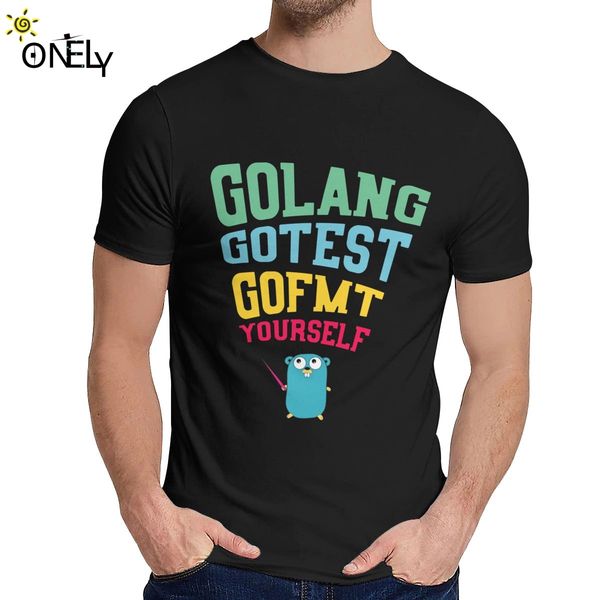 

custom golang go test got fmt yourself homme t shirt leisure 100% pure cotton clothes classic round neck