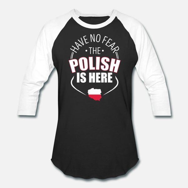 

have no fear the polish is here t shirt men design tee shirt round neck leisure fitness new fashion spring autumn kawaii shirt