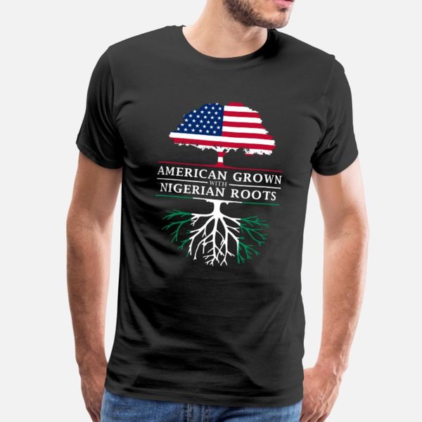 

american grown with nigerian roots nigeria design t shirt men designer 100% cotton size s-3xl fit loose breathable spring slim shirt