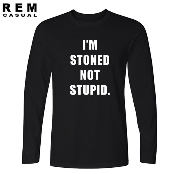

new style i'm stoned not stupid long sleeve t-shirt funny tee gift t shirt men casual tees