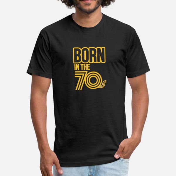 

born in the 70 funny t shirt men character 100% cotton round collar novelty crazy humor spring slim shirt