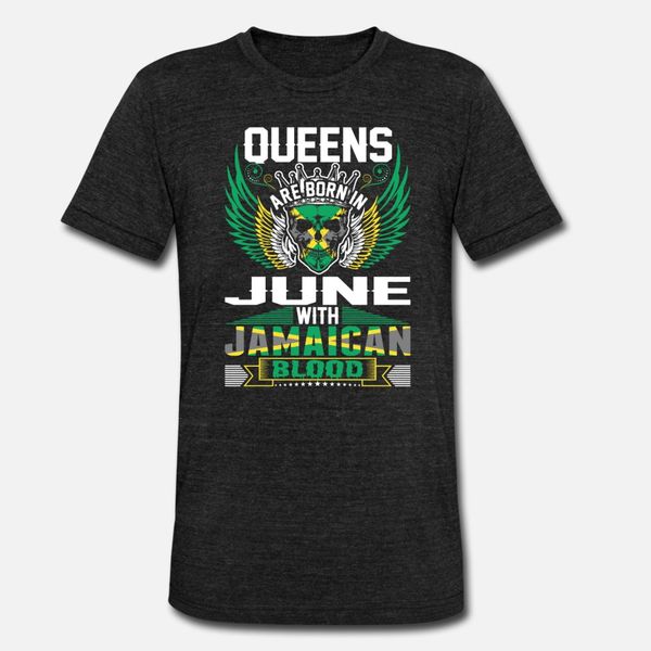 

queens are born in june with jamaican blood t shirt men print cotton s-3xl natural graphic funny summer trend shirt