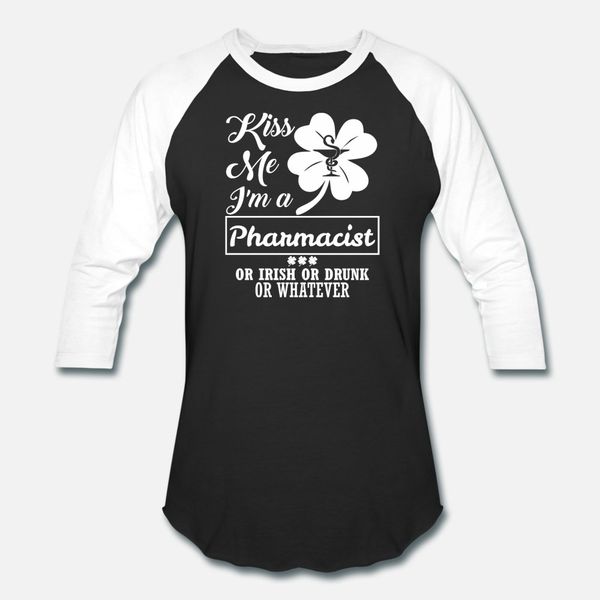 

kiss me im pharmacist irish drunk whatever t shirt men custom short sleeve s-xxxl clothes famous fashion spring autumn standard shirt