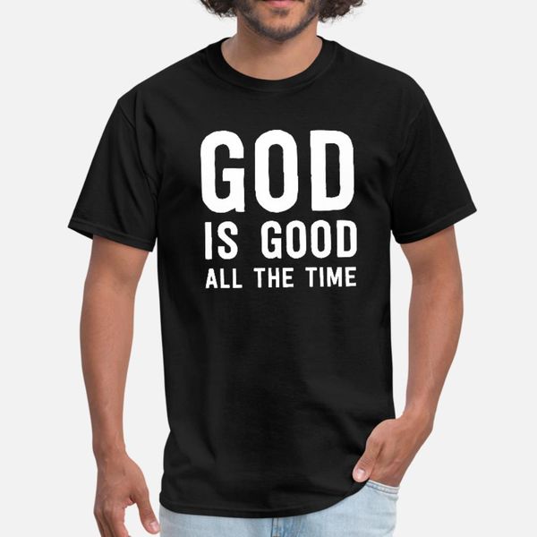 

god is good all the time t shirt men knitted cotton round neck fit fit new fashion spring autumn standard shirt