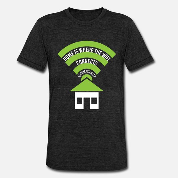 

home is where the wifi connects automatically t shirt men create cotton s-3xl homme interesting new fashion spring autumn letters shirt