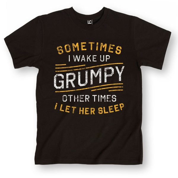 

2019 men's fashion short sleeved camisetas sometimes i wake up grumpy-short sleeve