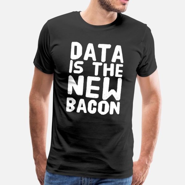 

data is the new bacon t shirt men designs 100% cotton round neck cool cute fashion spring autumn trend shirt