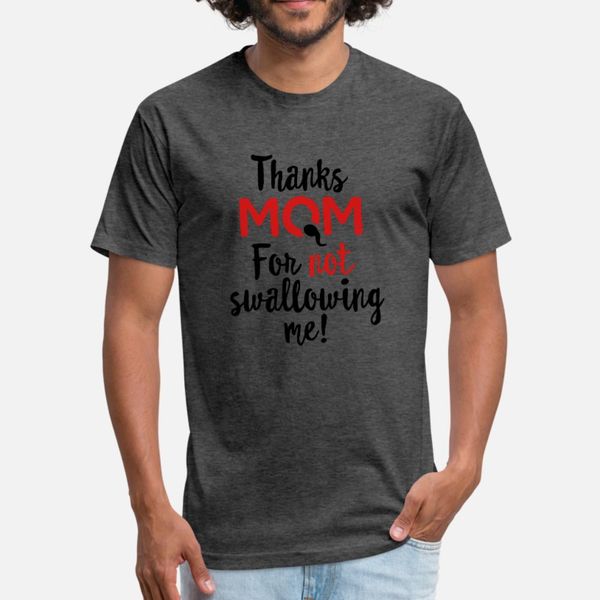 

thanks mom for not swallowing me mother s day gift t shirt men personalized short sleeve plus size 3xl kawaii graphic funny casual shirt