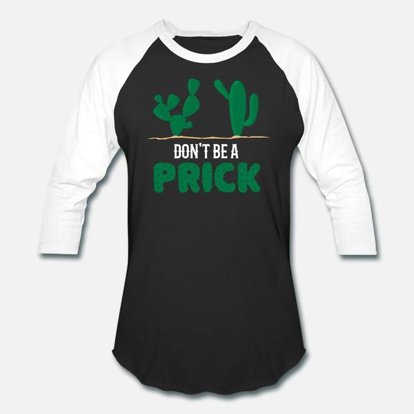

don t be a prick funny cactus pun t shirt men character short sleeve s-xxxl solid color crazy basic summer slim shirt