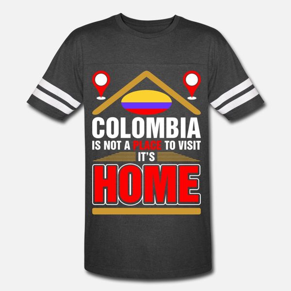 

colombia is not a place to visit its home t shirt men print short sleeve euro size s-3xl pictures interesting fashion spring autumn shirt