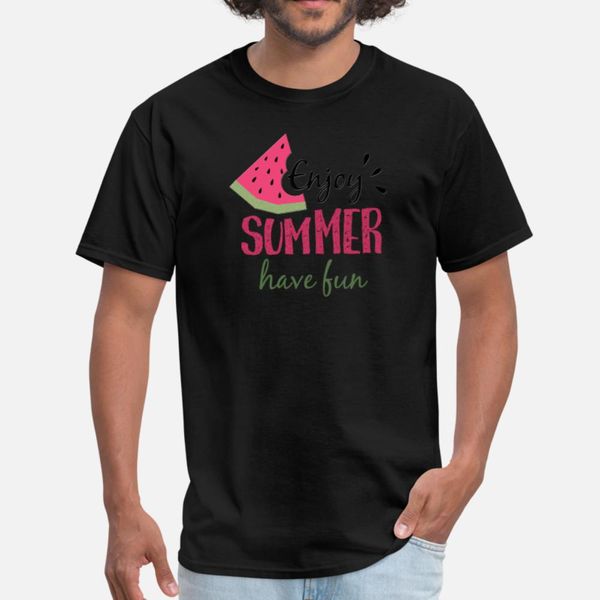 

enjoy summer have fun t shirt men create short sleeve crew neck natural famous authentic spring leisure shirt