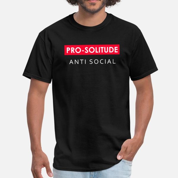 

pro solitude anti social t shirt men fit 100% cotton plus size 3xl gents fit comfortable summer style cool shirt