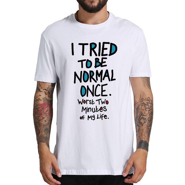 

я пытался быть normal после худшей две минут my life тенниска циеда k абделнур экономического warfare забавного цитировать размер tshirt ес
