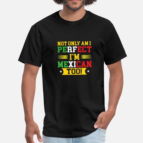

perfect mexican t shirt men customize cotton o-neck standard crazy funny casual summer style unique shirt