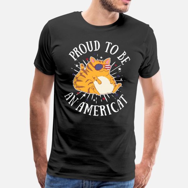 

proud to be americat chubby usa kitten pet animal t shirt men personalized 100% cotton s-3xl leisure anti-wrinkle new fashion spring