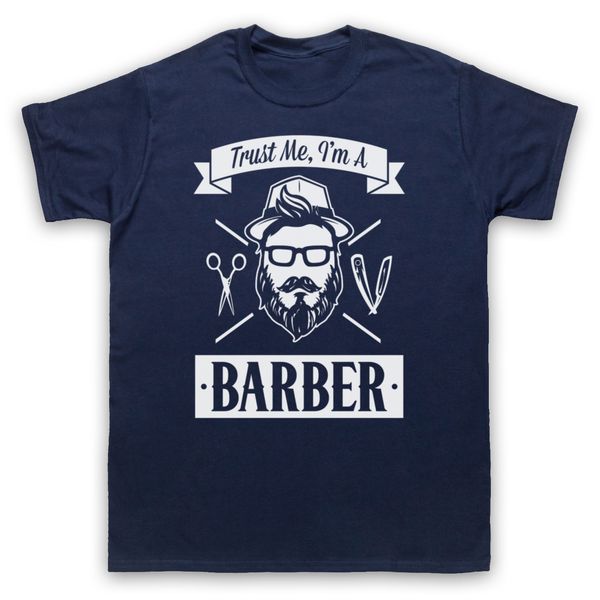 

print t-shirt 2019 fashion trust me i'm a barber gents grooming shave trim cut t-shirt mens t-shirt