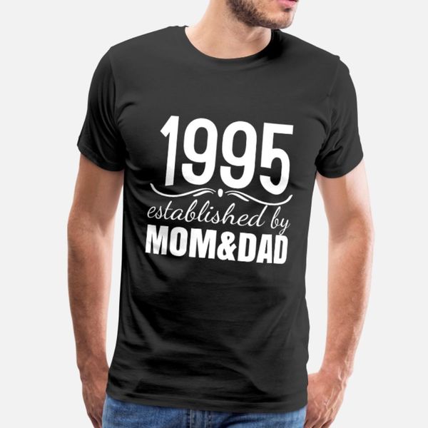 

1995 born birthday gift idea t shirt men designer cotton s-3xl unique gift new style summer style letter shirt