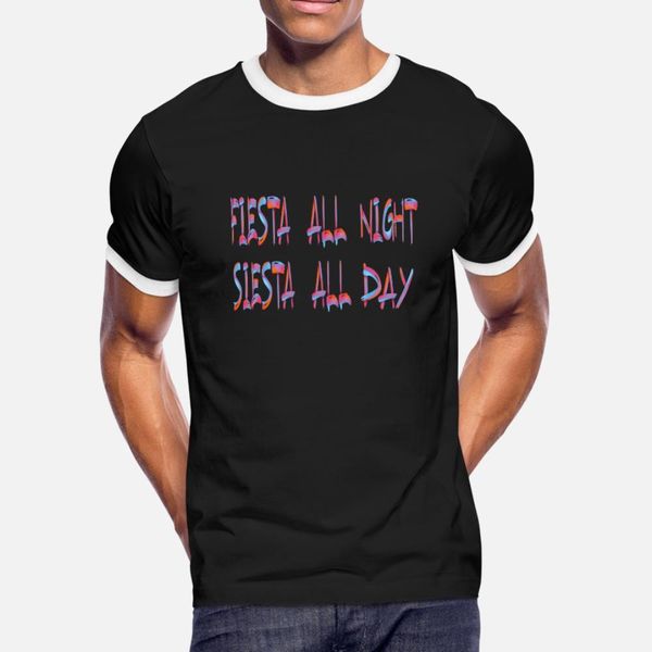 

fiesta all night siesta all day 3 t shirt men designing 100% cotton size s-3xl pictures fit building spring formal shirt