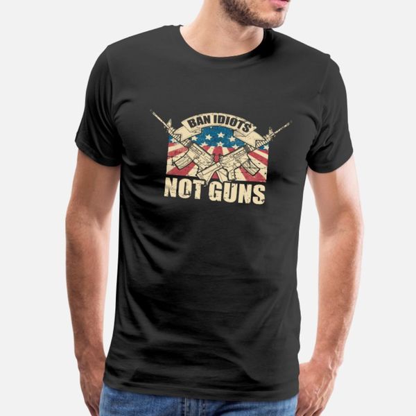 

anti guns ban idiots not guns t shirt men graphic short sleeve euro size s-3xl trend graphic comfortable summer style letters shirt