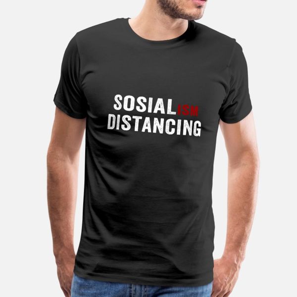 

socialism distancing 2020 t shirt men knitted tee shirt size s-3xl cool cute comfortable summer style original shirt