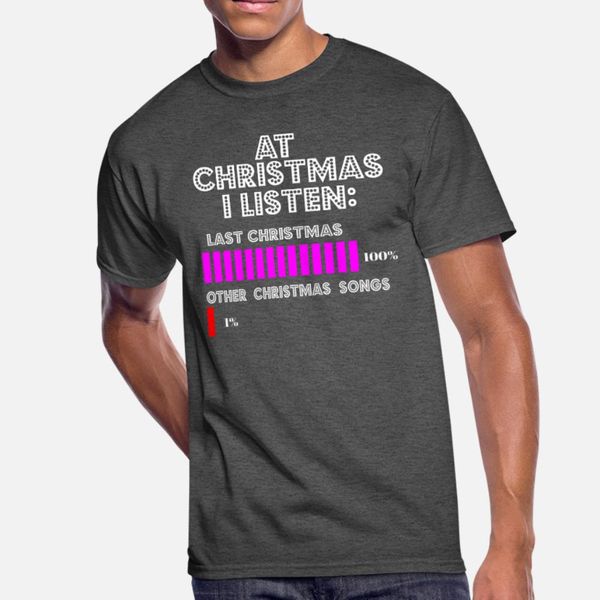 

christmas song weihnachten last christmas geschenk t shirt men create short sleeve o neck vintage crazy humor summer standard shirt