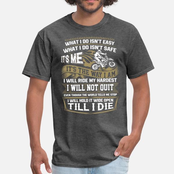 

rider i will hold it wide open till i die t shirt men designs short sleeve round collar pictures graphic funny casual spring pictures shirt