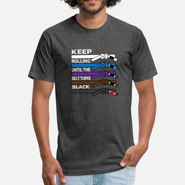 

keep rolling until the belt turns black bjj, bra t shirt men design cotton euro size s-3xl standard loose new style summer kawaii shirt