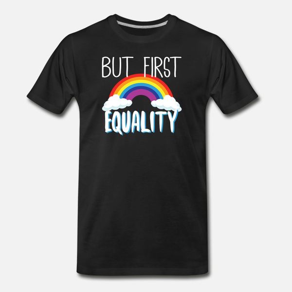 

lgbt but first equality lgbt rainbow t shirt men designs tee shirt euro size s-3xl letter anti-wrinkle building spring pattern shirt