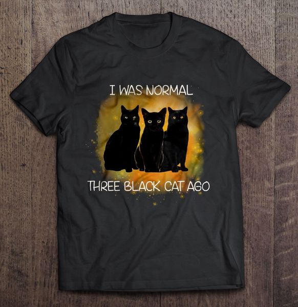 

men t shirt i was normal three black ago women t-shirt