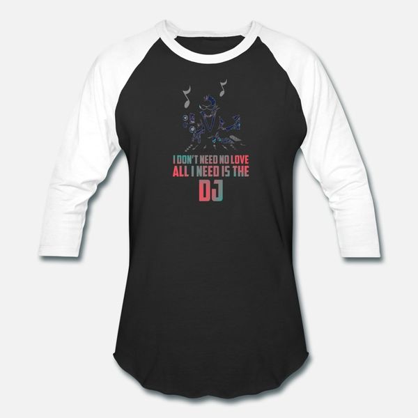 

я don t need no love all i need is the dj lover тенниска мужчины индивидуальные хлопок s-3xl стандарт интересное новая мода лето стиль круто