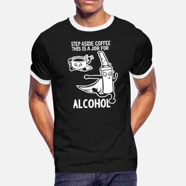 

step a side coffee this is a job for alcohol t shirt men design cotton crew neck homme sunlight new style spring outfit shirt