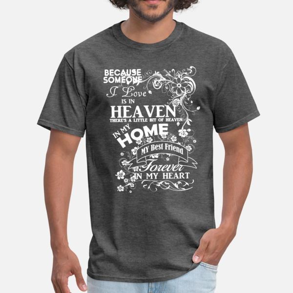 

my riend heaven in my home t shirt men custom tee shirt plus size 3xl homme crazy funny summer pictures shirt