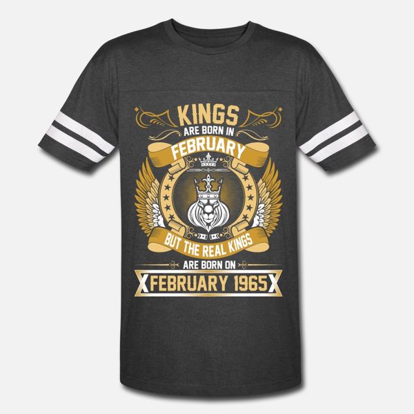 

the real kings are born on february 1965 t shirt men create tee shirt o-neck kawaii fitness breathable summer style kawaii shirt