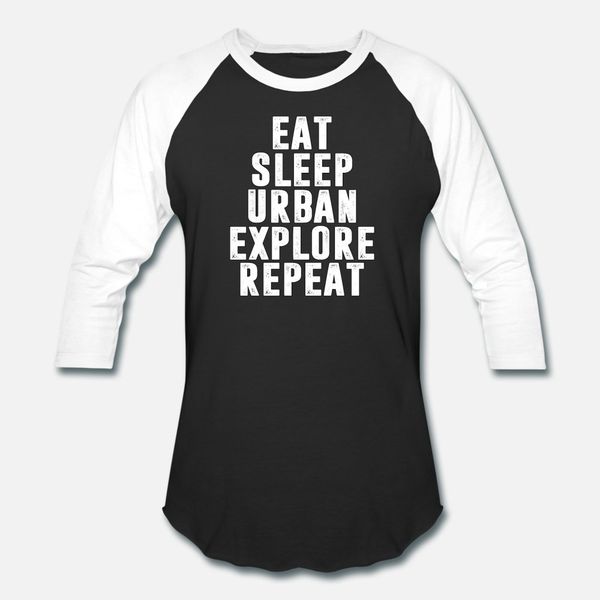 

eat sleep urban explore repeat t shirt men designs 100% cotton o-neck solid color interesting funny casual summer pattern shirt